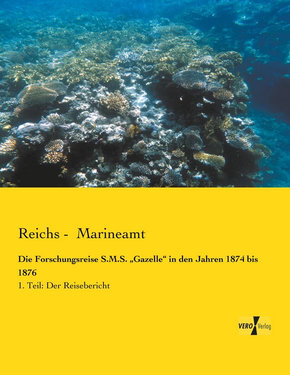 Produktbild: Die Forschungsreise S.M.S. "Gazelle" in den Jahren 1874 bis 1876