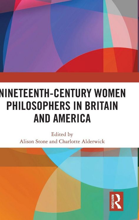 Produktbild: Nineteenth-Century Women Philosophers in Britain and America