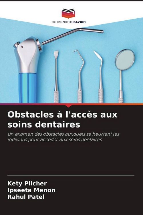 Produktbild: Obstacles &agrave; l'acc&egrave;s aux soins dentaires