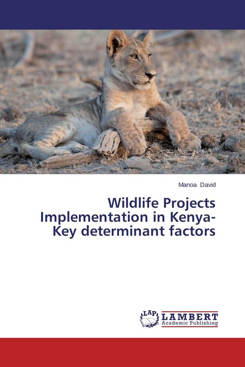 Produktbild: Wildlife Projects Implementation in Kenya-Key determinant factors