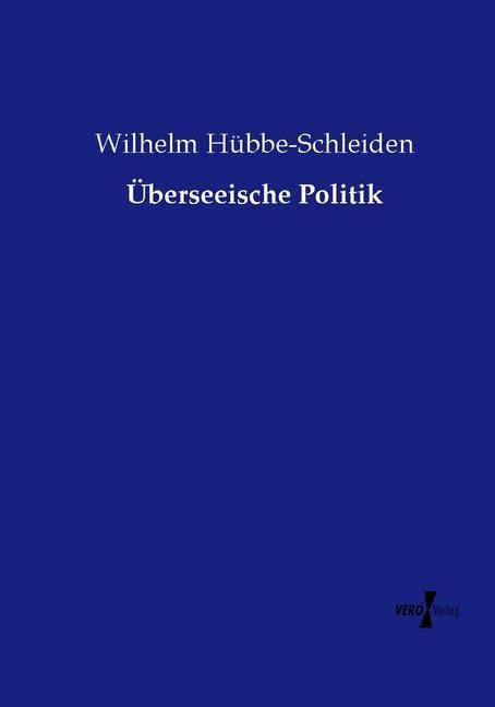 Produktbild: &Uuml;berseeische Politik