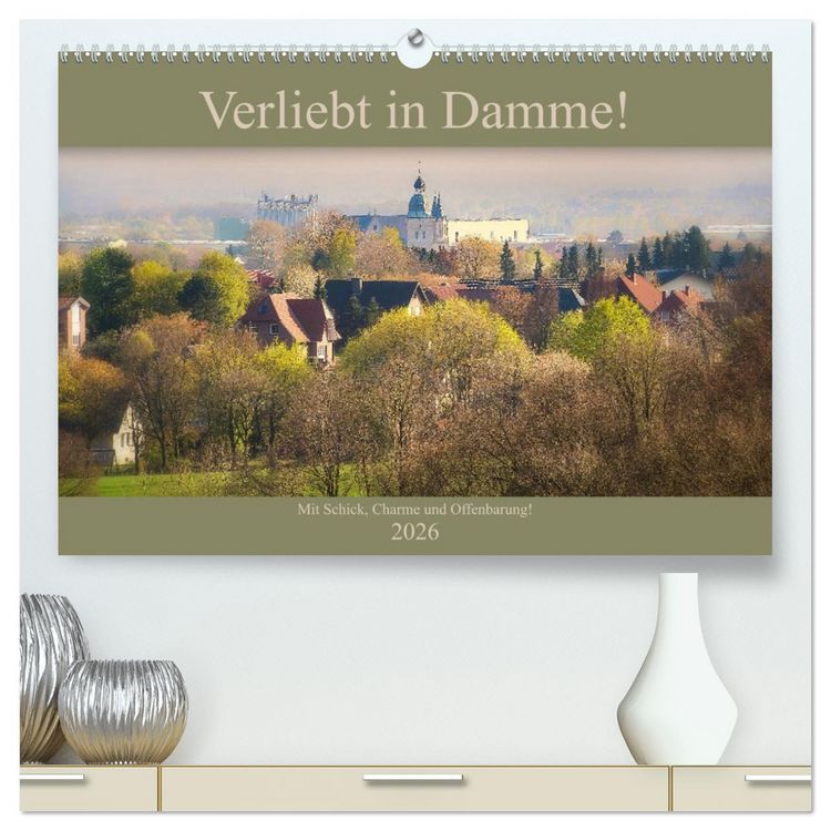 Produktbild: Verliebt in Damme! (hochwertiger Premium Wandkalender 2026 DIN A2 quer), Kunstdruck in Hochglanz