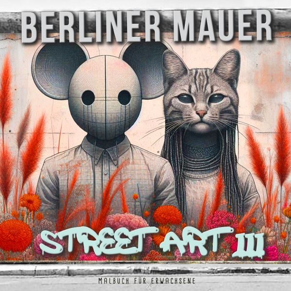 Produktbild: Berliner Mauer Street Art Malbuch f&uuml;r Erwachsene 3