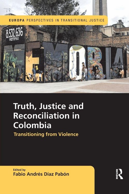 Produktbild: Truth, Justice and Reconciliation in Colombia