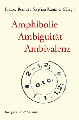 Produktbild: Amphibolie - Ambiguit&auml;t - Ambivalenz