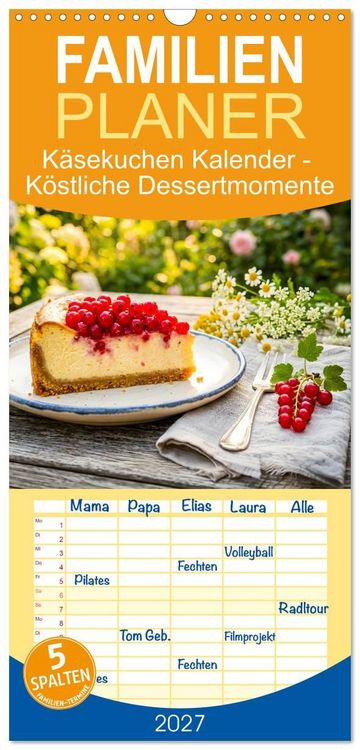 Produktbild: Familienplaner 2027 - K&auml;sekuchen Kalender - K&ouml;stliche Dessertmomente mit 5 Spalten (Wandkalender, 21 x 45 cm) CALVENDO