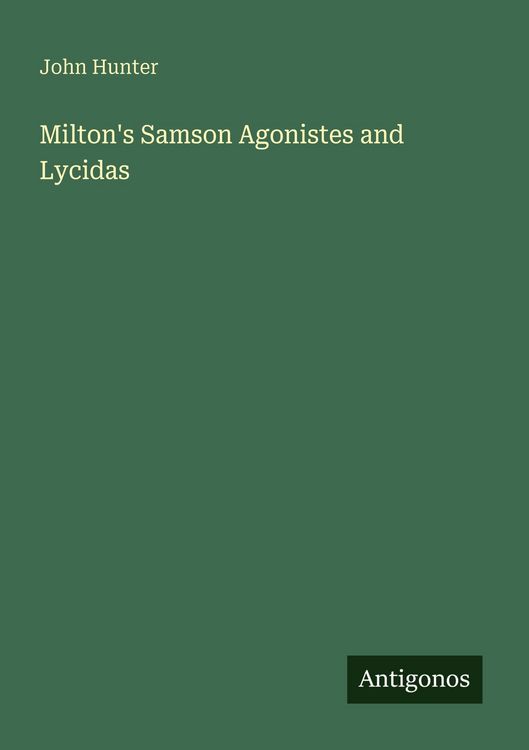 Produktbild: Milton's Samson Agonistes and Lycidas