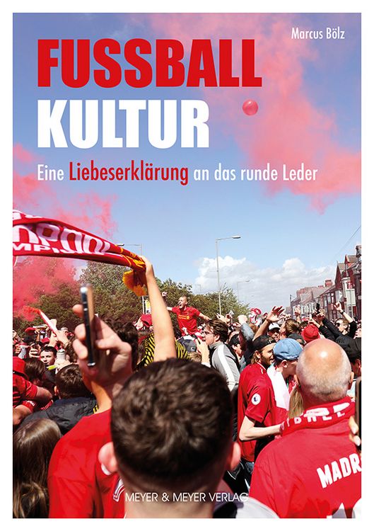 Produktbild: Fu&szlig;ballkultur - Eine Liebeserkl&auml;rung an das runde Leder