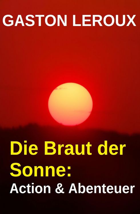 Produktbild: Die Braut der Sonne: Action & Abenteuer