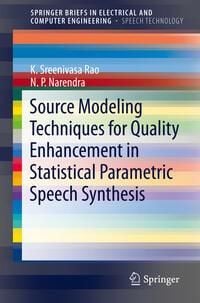 Produktbild: Source Modeling Techniques for Quality Enhancement in Statistical Parametric Speech Synthesis