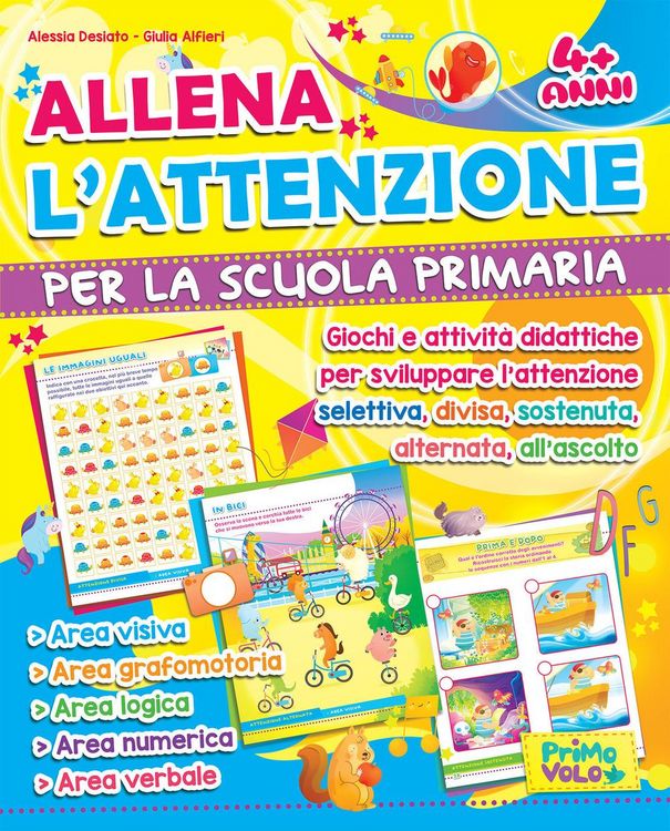 Produktbild: Allena l'attenzione per la scuola primaria. Giochi e attivit&agrave; didattiche per sviluppare l'attenzione selettiva, divisa, sostenuta, alternata, all'ascolto