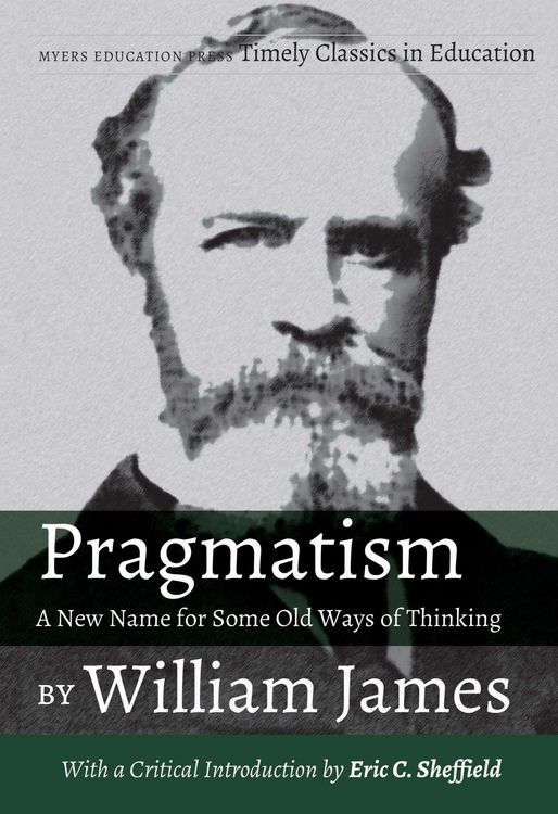 Produktbild: Pragmatism - A New Name for Some Old Ways of Thinking by William James