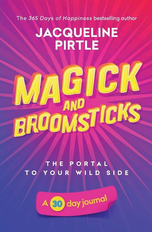 Produktbild: Magick and Broomsticks - Your Portal to Your Wild Side