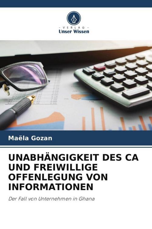 Produktbild: Unabh&auml;ngigkeit des Ca und Freiwillige Offenlegung von Informationen