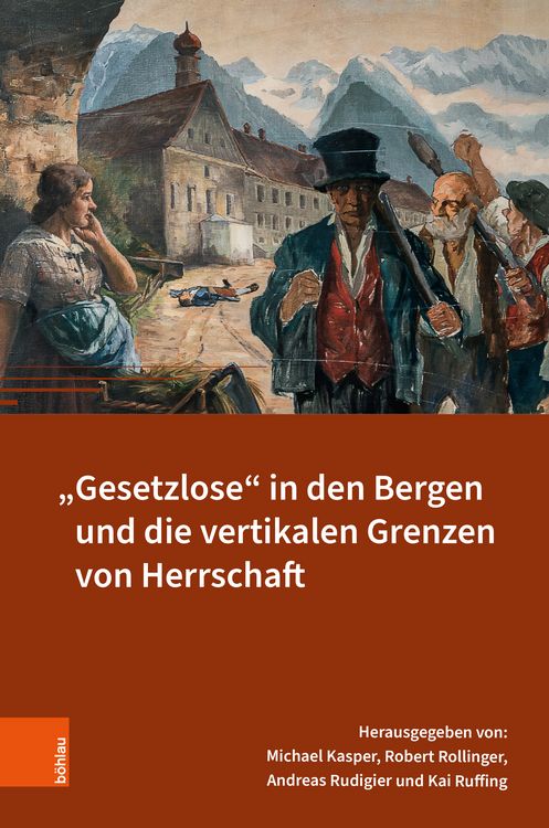 Produktbild: "Gesetzlose" in den Bergen und die vertikalen Grenzen von Herrschaft