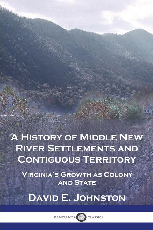 Produktbild: A History of Middle New River Settlements and Contiguous Territory