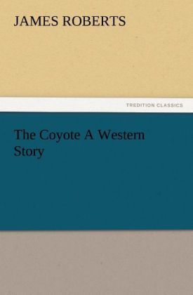 Produktbild: The Coyote A Western Story