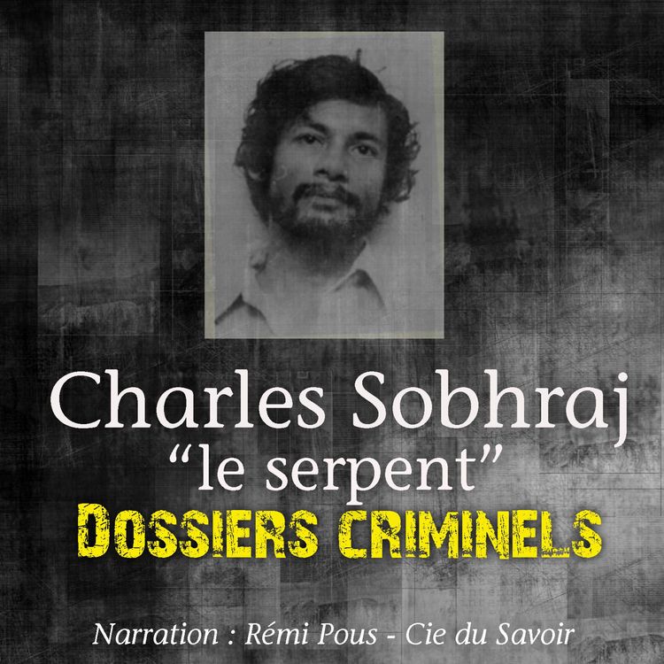 Produktbild: Dossiers Criminels : Charles Sobhraj, Le Serpent