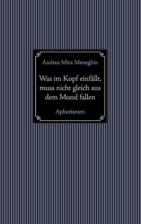 Produktbild: Was im Kopf einf&auml;llt, muss nicht gleich aus dem Mund fallen.