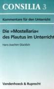 Produktbild: Die &raquo;Mostellaria&laquo; des Plautus im Unterricht