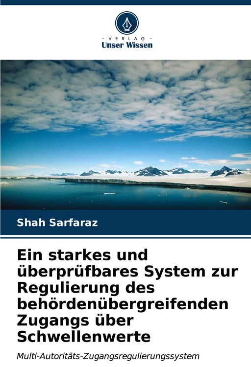 Produktbild: Ein starkes und &uuml;berpr&uuml;fbares System zur Regulierung des beh&ouml;rden&uuml;bergreifenden Zugangs &uuml;ber Schwellenwerte