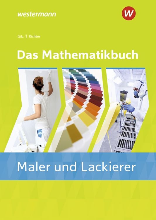 Produktbild: Das Mathematikbuch f&uuml;r Maler/-innen und Lackierer/-innen