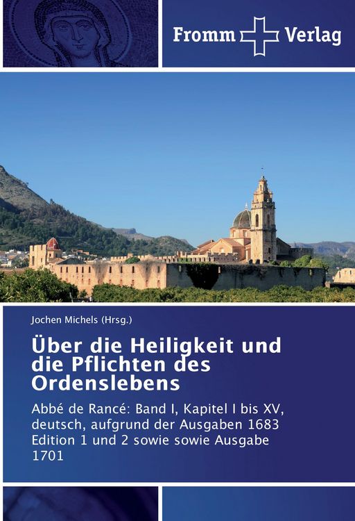 Produktbild: &Uuml;ber die Heiligkeit und die Pflichten des Ordenslebens