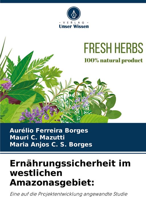 Produktbild: Ern&auml;hrungssicherheit im westlichen Amazonasgebiet: