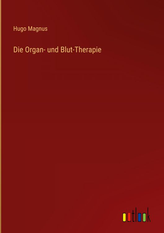 Produktbild: Die Organ- und Blut-Therapie