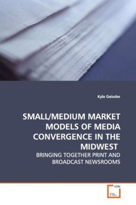 Produktbild: Geissler, K: Small/medium Market Models Of Media Convergence
