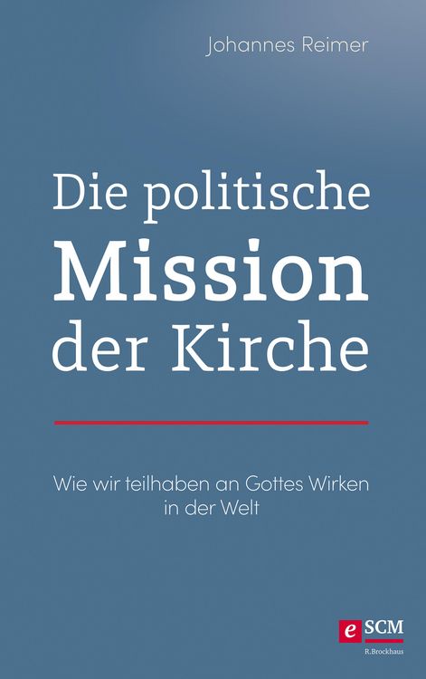 Produktbild: Die politische Mission der Kirche
