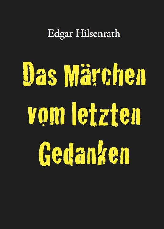 Produktbild: Das M&auml;rchen vom letzten Gedanken