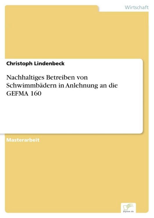 Produktbild: Nachhaltiges Betreiben von Schwimmb&auml;dern in Anlehnung an die GEFMA 160