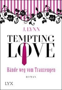 Produktbild: Tempting Love - H&auml;nde weg vom Trauzeugen