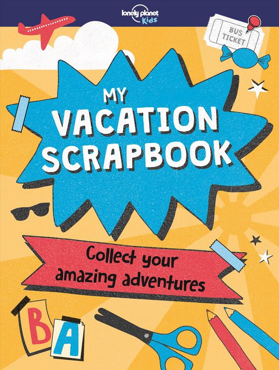 Produktbild: Lonely Planet Kids My Vacation Scrapbook