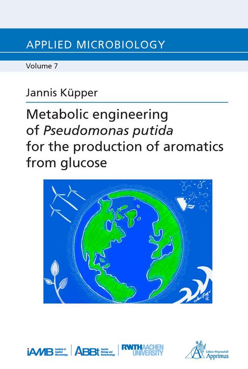 Produktbild: Metabolic engineering of Pseudomonas putida for the production of aromatics from glucose