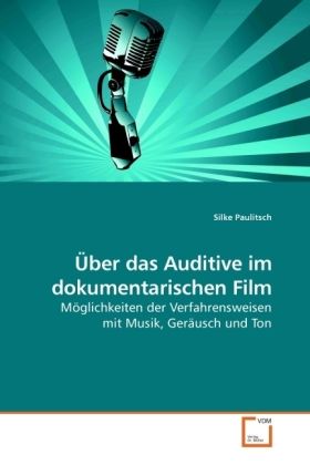 Produktbild: Paulitsch, S: &Uuml;ber das Auditive im dokumentarischen Film