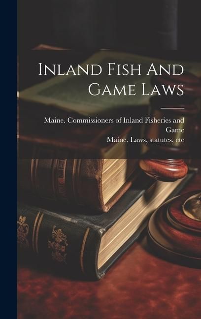 Produktbild: Inland Fish And Game Laws