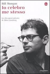 Produktbild: Io celebro me stesso. La vita quasi privata di Allen Ginsberg