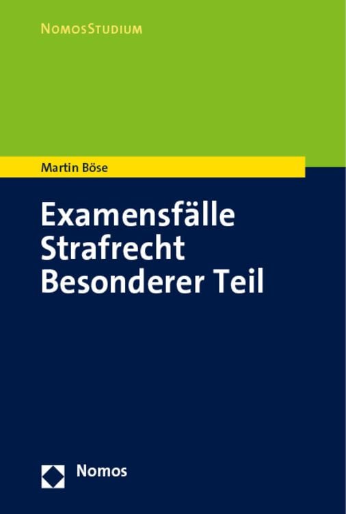 Bild vom Artikel Examensfälle Strafrecht Besonderer Teil vom Autor Martin Böse