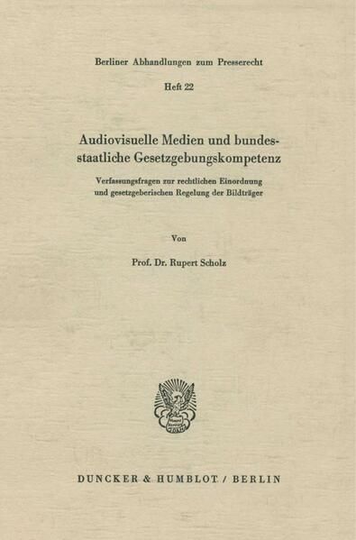 Produktbild: Audiovisuelle Medien und bundesstaatliche Gesetzgebungskompetenz.