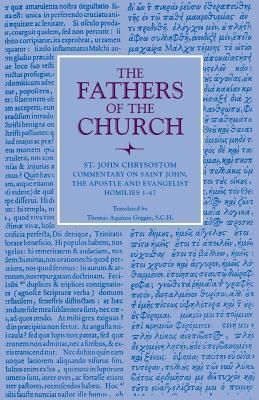 Produktbild: Commentary on Saint John, the Apostle and Evalngelist Homilies 1-47