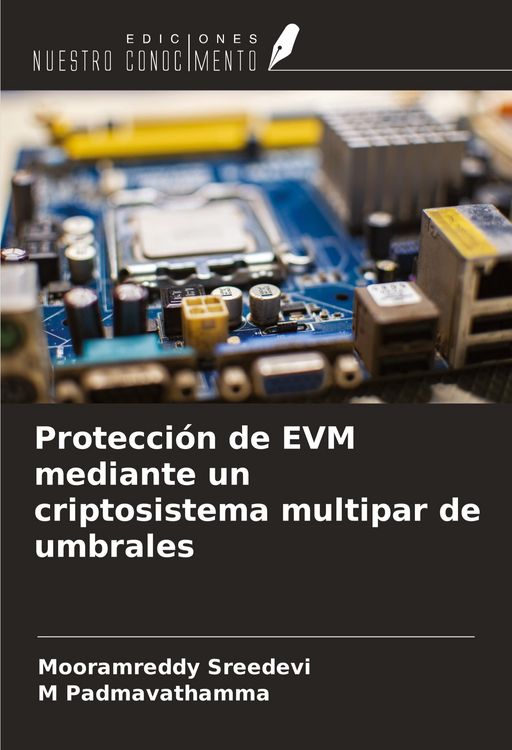 Produktbild: Protecci&oacute;n de EVM mediante un criptosistema multipar de umbrales