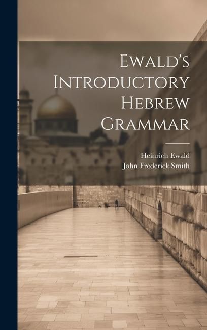 Produktbild: Ewald's Introductory Hebrew Grammar
