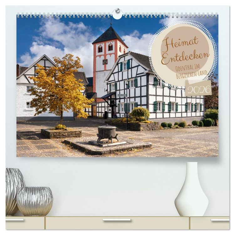 Produktbild: Heimat Entdecken - Odenthal im Bergischen Land (hochwertiger Premium Wandkalender 2026 DIN A2 quer), Kunstdruck in Hochglanz