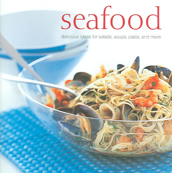 Produktbild: Seafood: Delicious Ideas for Salads, Soups, Pasta, and More