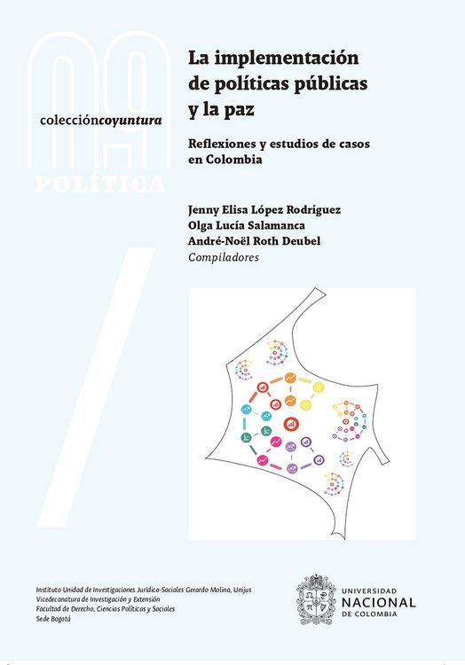 Produktbild: La implementaci&oacute;n de pol&iacute;ticas p&uacute;blicas y la paz: reflexiones y estudios de casos en Colombia