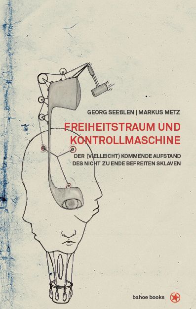Produktbild: Freiheitstraum und Kontrollmaschine