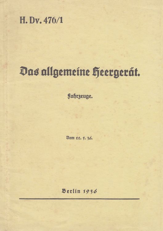 Produktbild: H.Dv. 476/1 Das allgemeine Heerger&auml;t - Fahrzeuge - Vom 22.5.1936