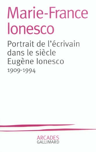 Produktbild: Portrait de l'&eacute;crivain dans le si&egrave;cle: Eug&egrave;ne Ionesco, 1909-1994